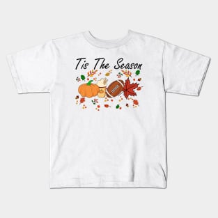 Tis The Season Pumpkin Leaf Latte Fall Thanksgiving Football Kids T-Shirt